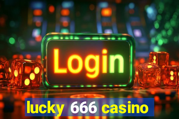 lucky 666 casino